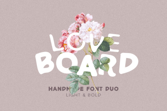 Love Board: A Font That Brings Warmth and Personality to Any Project