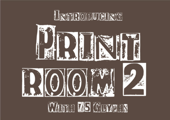 Print Room 2: The Vintage Type That Tells a Story
