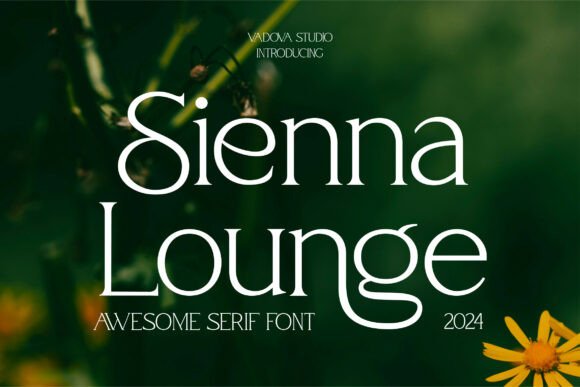 Sienna Lounge: A Font That Balances Modern Edge with Timeless Grace