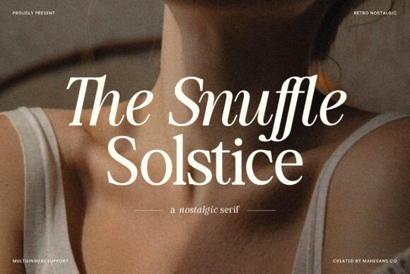 The Snuffle Solstice: A Typeface for Quiet, Confident Branding